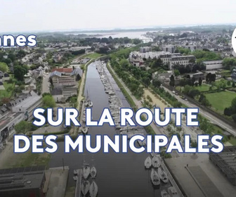 Replay Sur la route des municipales - Vannes