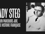 Replay Ady Steg, un parcours juif, une histoire française