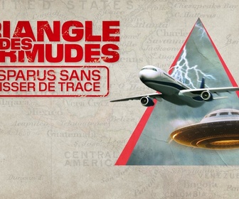 Replay Triangle des Bermudes: disparus sans laisser de trace