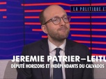 Replay La politique et moi - Jérémie Patrier-Leitus, député Horizons & Indépendants du Calvados