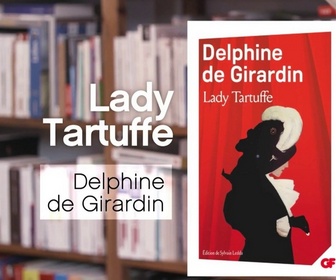 Replay La p'tite librairie - Lady Tartuffe - Delphine de Girardin