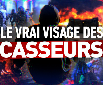 Replay Le vrai visage des casseurs - 22/10/2026