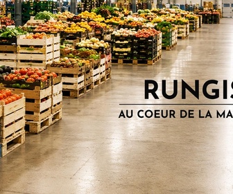 Replay Rungis, au coeur de la machine