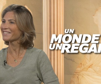 Replay Un monde, un regard - Julia de Funès, libre de douter
