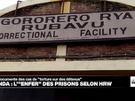 Replay Journal de l'Afrique - Rwanda : l'ONG Human Rights Watch dénonce l'enfer des prisons