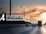 Replay A4, dans les secrets de l'autoroute de l'Est