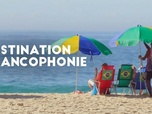 Replay Destination Francophonie au Brésil