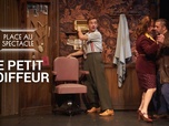 Replay Place au spectacle - Le petit coiffeur