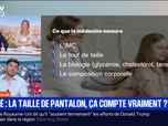 Replay BFM Première - C'est votre vie : Santé, la taille de pantalon, ça compte vraiment ? - 30/09