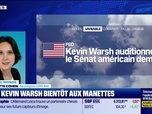 Replay BFM Bourse - L'éco du monde : Kevin Warsh sous pression devant le Sénat américain - 20/04