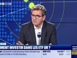 Replay BFM Bourse - Culture ETF : Comment investir dans les ETF OR ? par Julie Cohen-Heurton - 05/09