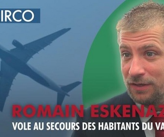 Replay Circo - Romain Eskenazi vole au secours des habitants du Val d'Oise