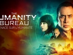 Replay The Humanity Bureau : menace sur l'humanité