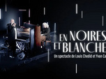 Replay En noires et blanches par Louis Chedid & Yvan Cassar
