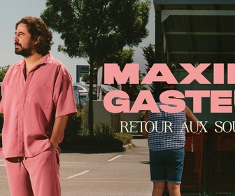 Replay Maxime Gasteuil, Retour aux sources