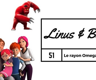 Replay Linus & Boom - Le rayon omega 1/2