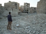 Replay ARTE Reportage - Syrie : Alep, la vie d'après