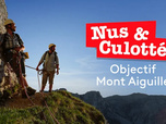 Replay Nus & culottés - Objectif Mont Aiguille