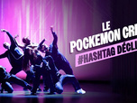 Replay Le Pockemon Crew : #Hashtag Déclic à La Fenice
