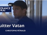 Replay La France en Vrai - Centre - Quitter Vatan