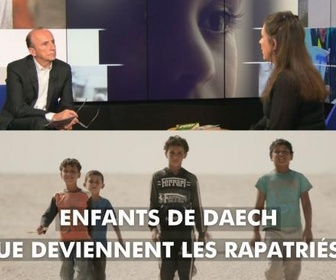 Replay DébatDoc - Enfants de Daech : que deviennent les rapatriés ?