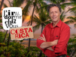 Replay J'irai dormir chez vous - S13E1 - Costa Rica