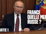 Replay Les reportages de Martin Weill - France : quelle menace russe ? (Partie 1)