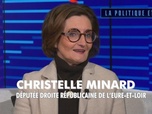 Replay La politique et moi - Christelle Minard, députée Droite Républicaine d'Eure-et-Loir