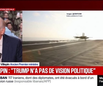 Replay BFM Politique - Guerre au Moyen-Orient: Les États-Unis sont aujourd'hui dans la main de gens totalement irresponsables, estime Dominique de Villepin