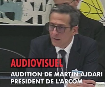 Replay La séance est ouverte ! - Audiovisuel : audition de Martin Ajdari, président de l'ARCOM - 08/10/2025