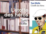 Replay La p'tite librairie - L'étoffe des héros - Tom Wolfe