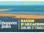 Replay Échappées belles - Bassin d'Arcachon, sublime et fragile