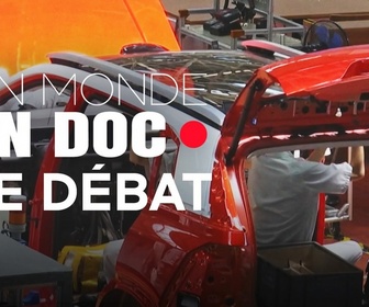 Replay Un monde en doc - Industrie française : vers un nouveau modèle ?