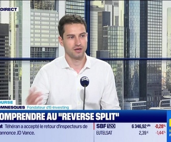 Replay BFM Bourse - Culture Bourse : Tout comprendre au Reverse split, par Julie Cohen-Heurton - 22/06