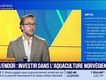 Replay Tout pour investir - Le placement à suivre : Louis de Fels - AKVA/Endúr, investir dans l'aquaculture norvégienne - 15/10