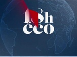 Replay Le 19h Eco - Le 18h Eco - Lundi 17 août