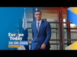 Replay Europe Today : Sánchez sous pression alors que l'Europe soutient l'Ukraine