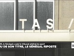 Replay Journal de l'Afrique - CAN 2025, le Sénégal dépose un recours devant le Tribunal arbitral du sport