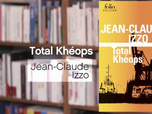 Replay La p'tite librairie - Total Khéops - Jean-Claude Izzo