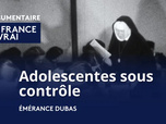 Replay Mauvaises filles : Adolescentes sous contrôle - 19/02/2026