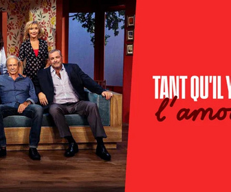 Replay Tant qu'il y a de l'amour