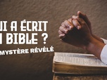 Replay Qui a écrit la Bible ? Le mystère révélé