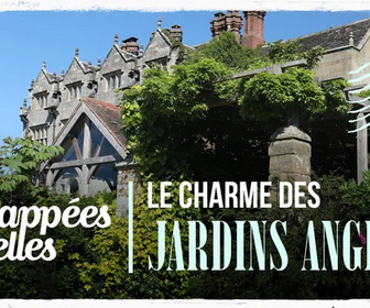 Replay Échappées belles - Le charme des jardins anglais