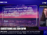 Replay Comment la France fait-elle pour dépenser tous les mois 10% de plus que ce qui rentre dans les caisses? Vos questions au 20H BFM
