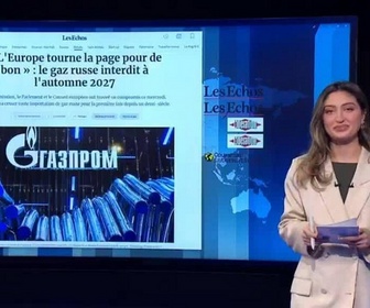 Replay Dans la presse - Gaz russe : l'Europe tourne la page pour de bon
