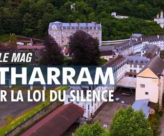 Replay LCP Le Mag - Betharram : briser la loi du silence