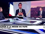 Replay La Question Qui Fâche - Emmanuel Macron à la messe du Pape : un faux pas politique ?