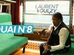Replay Quai n°8 - Laurent Voulzy