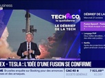 Replay Tech & Co, la quotidienne - SpaceX - Tesla : l'idée d'une fusion se confirme - 21/10