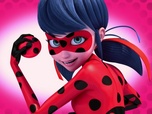 Replay Miraculous - Les aventures de Ladybug et Chat Noir - Réunion